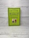 Golf’s Strangest Rounds Book